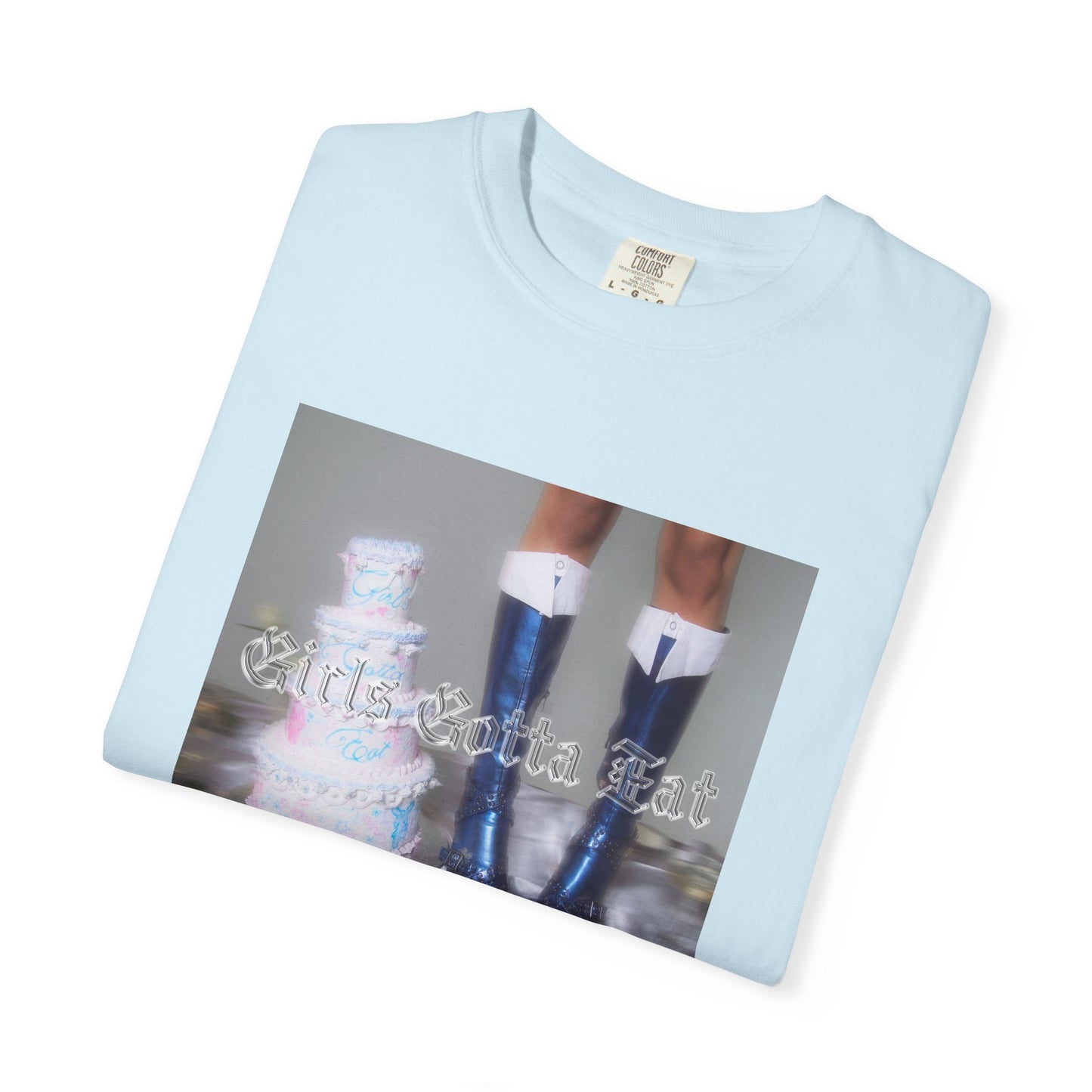 Girls Gotta Eat - Boots T